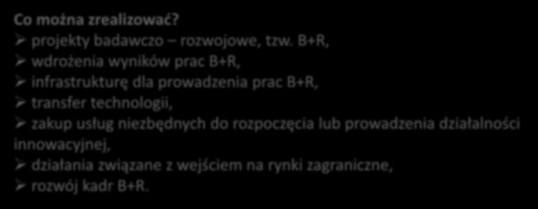 B+R, wdrożenia wyników prac B+R, infrastrukturę dla prowadzenia prac