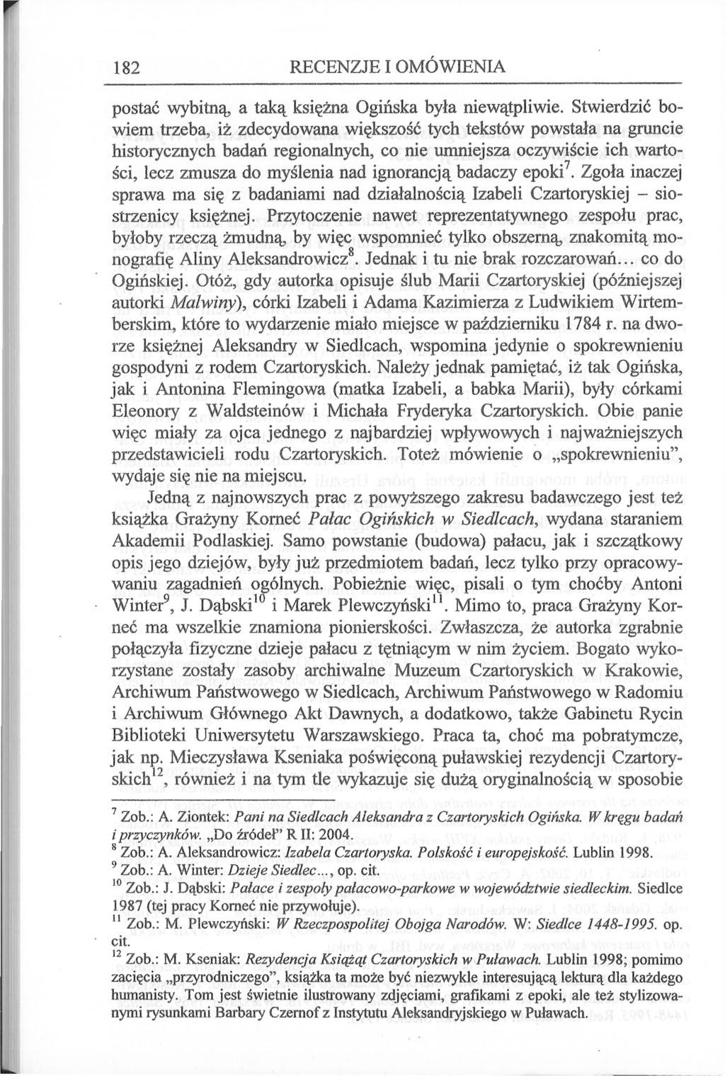 182 RECENZJE I OMÓWIENIA postać wybitną, a taką księżna Ogińska była niewątpliwie.