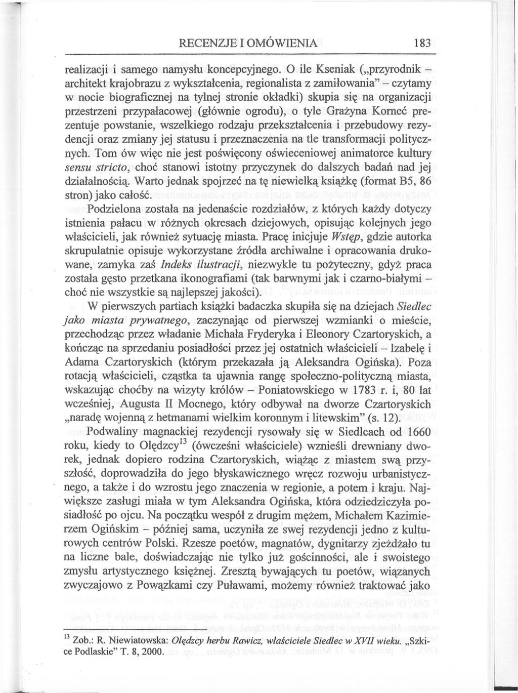 182 RECENZJE I OMÓWIENIA realizacji i samego namysłu koncepcyjnego.