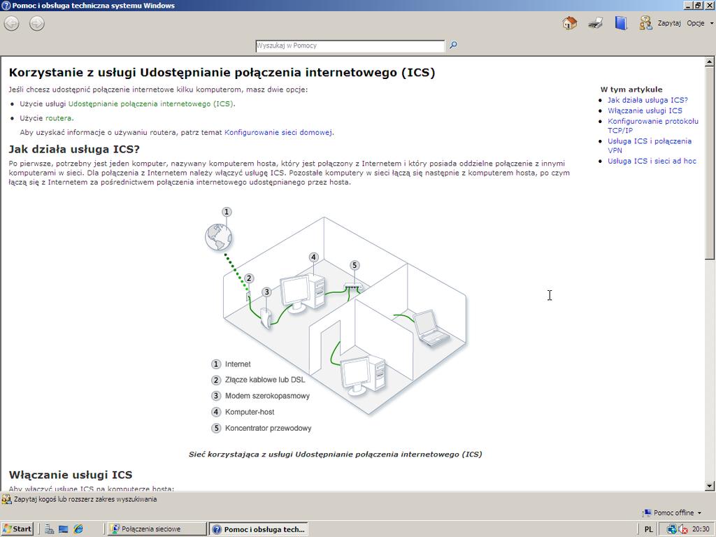 W systemie można skorzystać z Pomocy i obsługi technicznej dotyczącej usług udostępniania połączeń: Zamiast usługi Routing i dostęp zdalny można włączyć