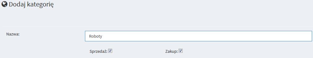następnie Kategorie i nacisnąd przycisk W następnym kroku należy wpisad nazwę kategorii oraz określid czy