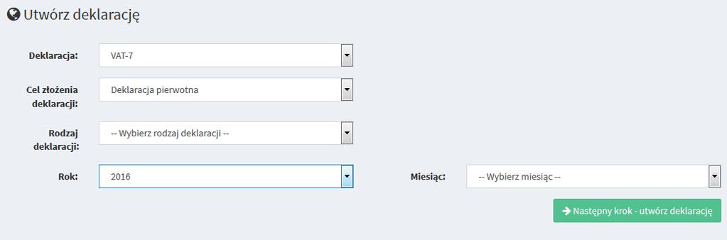 8. Deklaracje 8.1. Tworzenie deklaracji Zakładka Deklaracje -> Utwórz deklarację umożliwia stworzenie deklaracji VAT.