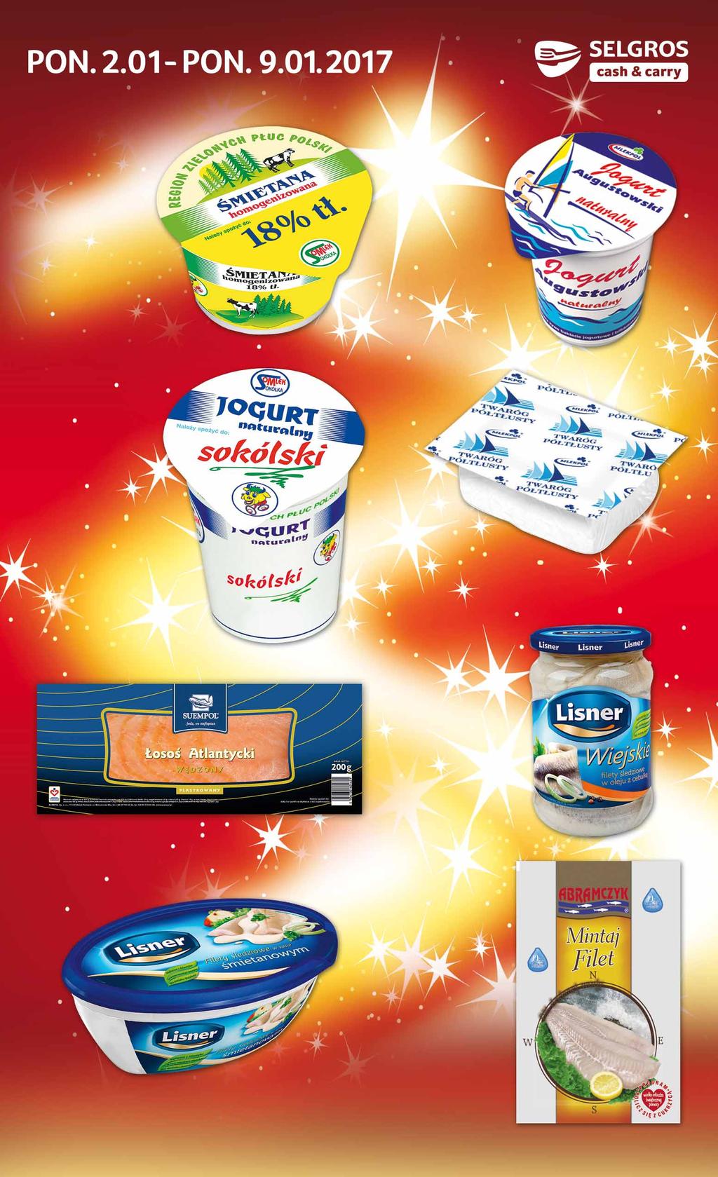 ŚMIETANA 18% 180 G sprzedaż po lub po 12 szt. 61829982 0 95 z VAT 1.00 0 JOGURT NATURALNY 150 G sprzedaż po 29461811 59 z VAT 0.62 JOGURT NATURALNY 400 G sprzedaż po 28799971 1 29 z VAT 1.