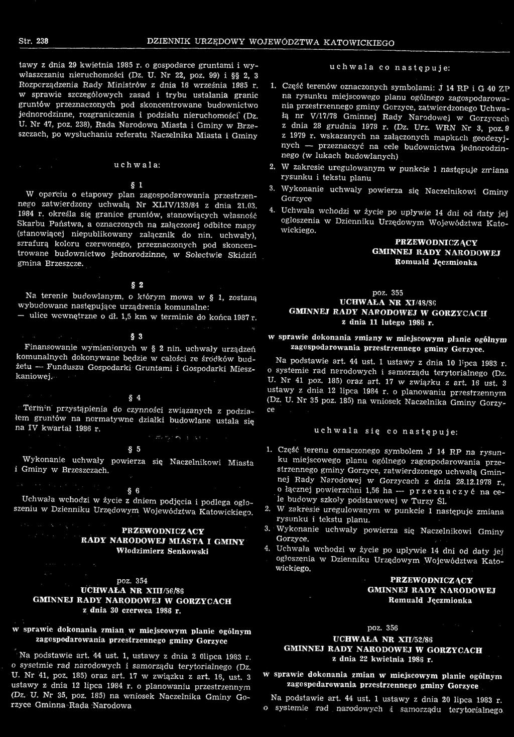 dnia 21.03. 1984 r. określa się granice gruntów, stanowiących własność Skarbu Państwa, a oznaczonych na załączonej odbitce mapy (stanowiącej niepublikowany załącznik do nin.