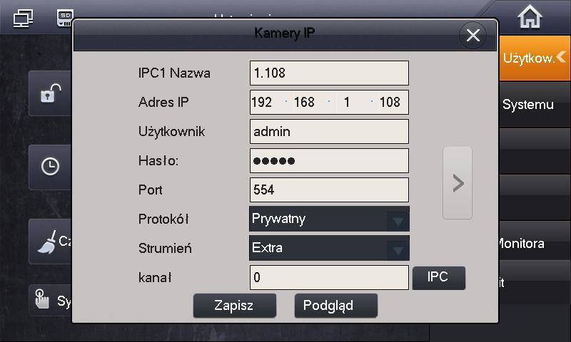 Seria BCS-MON7XXX Zdefiniuj następujące parametry: Nazwa: opis kamery w systemie Adres IP: adres IP kamery Użytkownik: admin (fabrycznie dla kamer BCS Line) Hasło: admin (fabrycznie dla kamer BCS