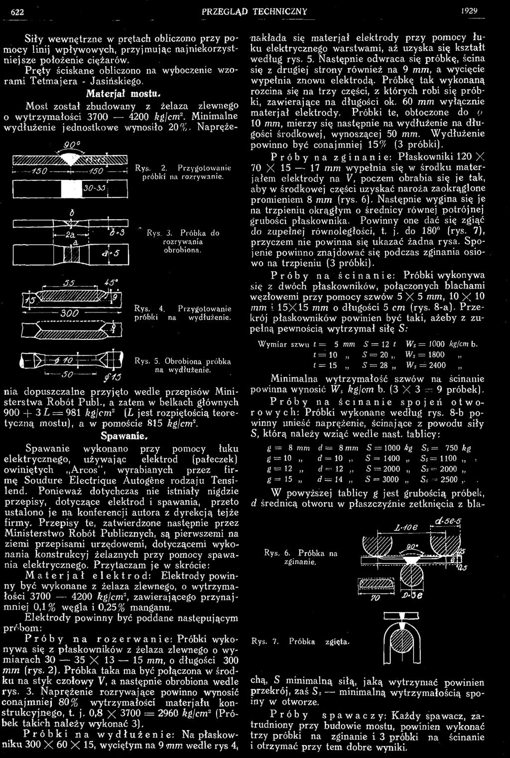 , a zatem w belkach głównych 900 - - L = 9 kglcm (I jest rozpiętością teoretyczną mostu), a w pomoście 5 kglcm.