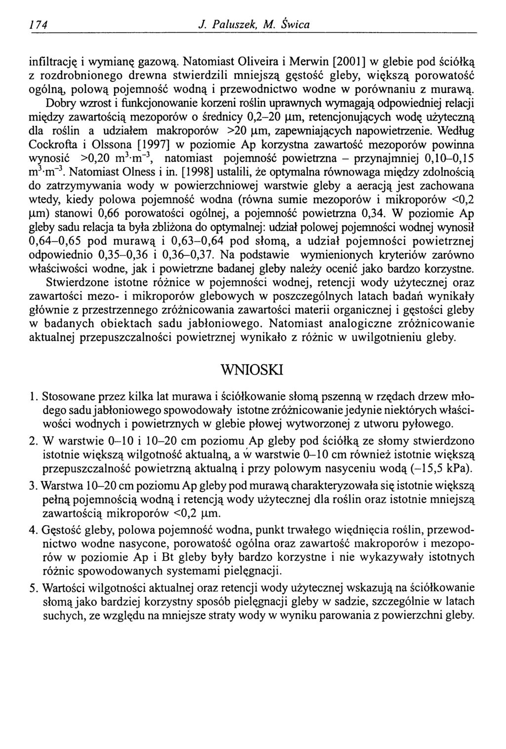 174 J. Paluszek, M. Świca infiltrację i wymianę gazową.