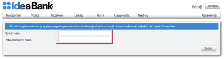 3. Po poprawnym zweryfikowaniu loginu i hasła system poprosi Państwa o zmianę hasła na własne, którego od tego momentu będą Państwo używać przy kolejnych logowaniach.