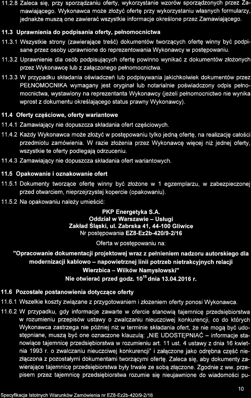 11.2.8 Zaleca sig, przy spozqdzaniu oferty, wykozystanie wzor6w sporzqdzonych przez Zamawiajqcego.