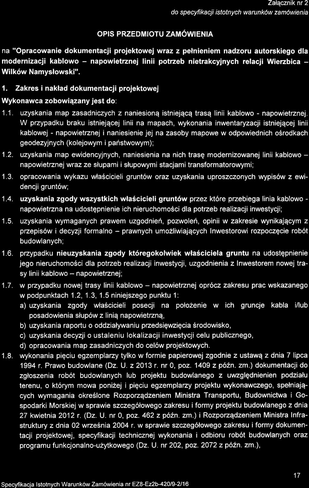 Zalqczniknr 2 do specyfi kacji istotnych waru n k6w za m6wienia OPIS PRZEDMIOTU ZAM6WENIA na "Opracowanie dokumentacji projektowej wraz z pelnieniem nadzoru autorskiego dla modernizacji kablowo -