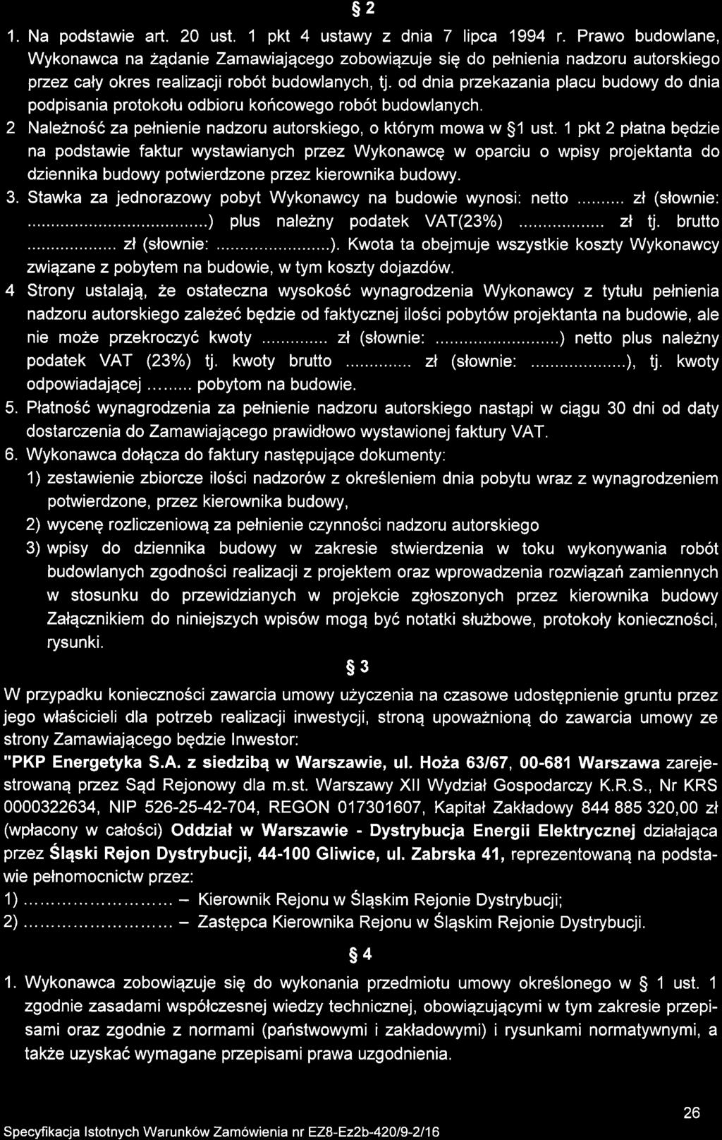 1. 2 s2 Na podstawie art. 20 ust. 1 pkt 4 ustawy z dnia 7 lipca 1994 r.