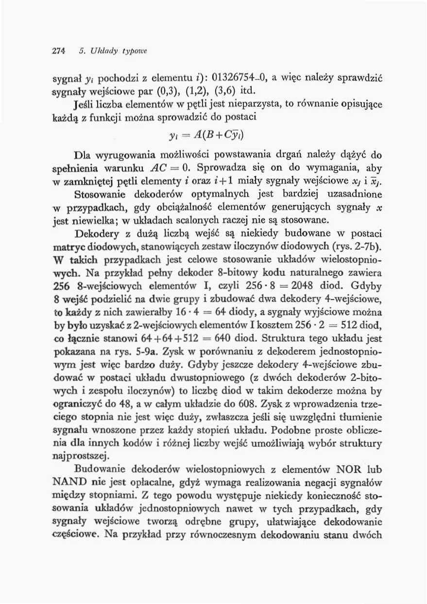 274 5. Układy typowe sygnał y- t pochodzi z elementu i): 326754-, a więc należy sprawdzić sygnały wejściowe par (,3), (,2), (3,6) itd.