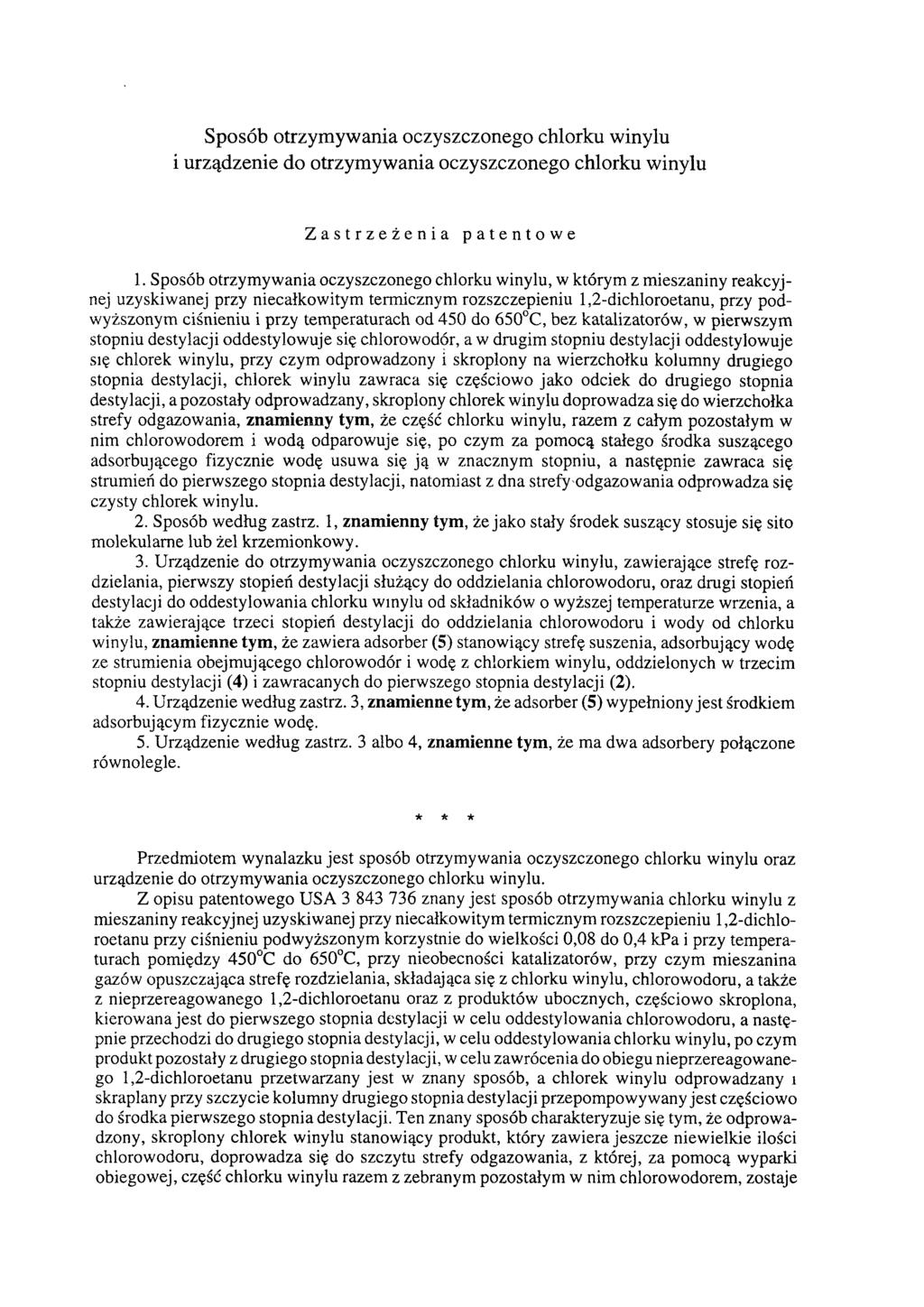 Sposób otrzymywania oczyszczonego chlorku winylu i urządzenie do otrzymywania oczyszczonego chlorku winylu Zastrzeżenia patentowe 1.