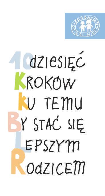 Na tej bazie buduje się ich przekonanie jakimi są rodzicami. Wniosek z ćwiczenia zachowania (nawet mało przyjemne dla rodziców płacz, krzyk itd.