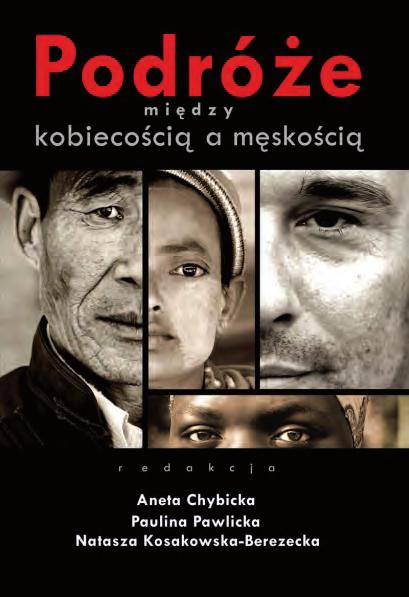 NOWOŚĆ Cena: 49.80 zł Chybicka Aneta, Kosakowska-Berezecka Natasza, Pawlicka Paulina (red.