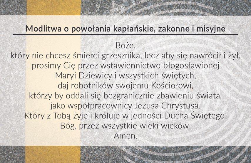 Intencja cały czas aktualna Podczas wyprawy, rowerzyści modlili się codziennie modlitwą o powołania.