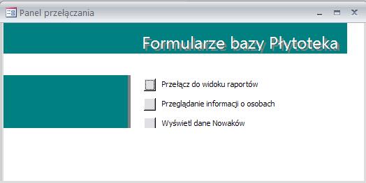 Inni użytkownicy naszej bazy danych nie powinni mieć w ogóle dostępu do tego okna. W zamian mogą korzystać z przycisków panelu sterowania i innych formularzy.