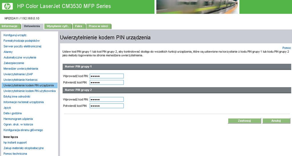 Uwierzytelnienie kodem PIN urządzenia Jeżeli dla jednej lub większej ilości funkcji wybrano w Menedżerze uwierzytelnienia uwierzytelnianie za pomocą numeru PIN, użytkownik przed uzyskaniem dostępu do