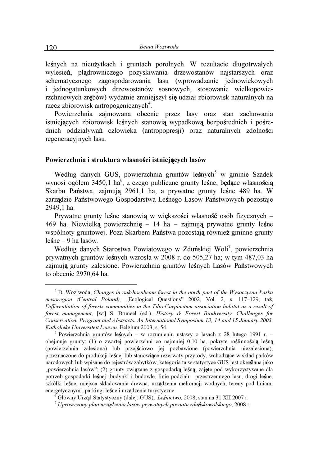 120 Beata Woziwoda leśnych na nieużytkach i gruntach porolnych.