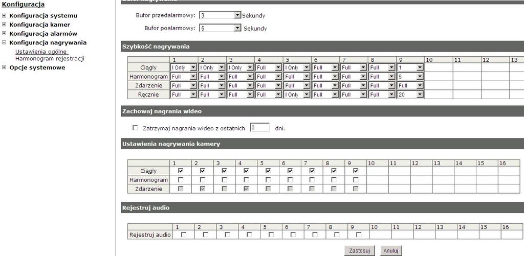 8. Ustawienia rejestracji Menu Konfiguracja nagrywania pozwala na kontrolę całości ustawień związanych z nagrywaniem wideo z kamer IP.