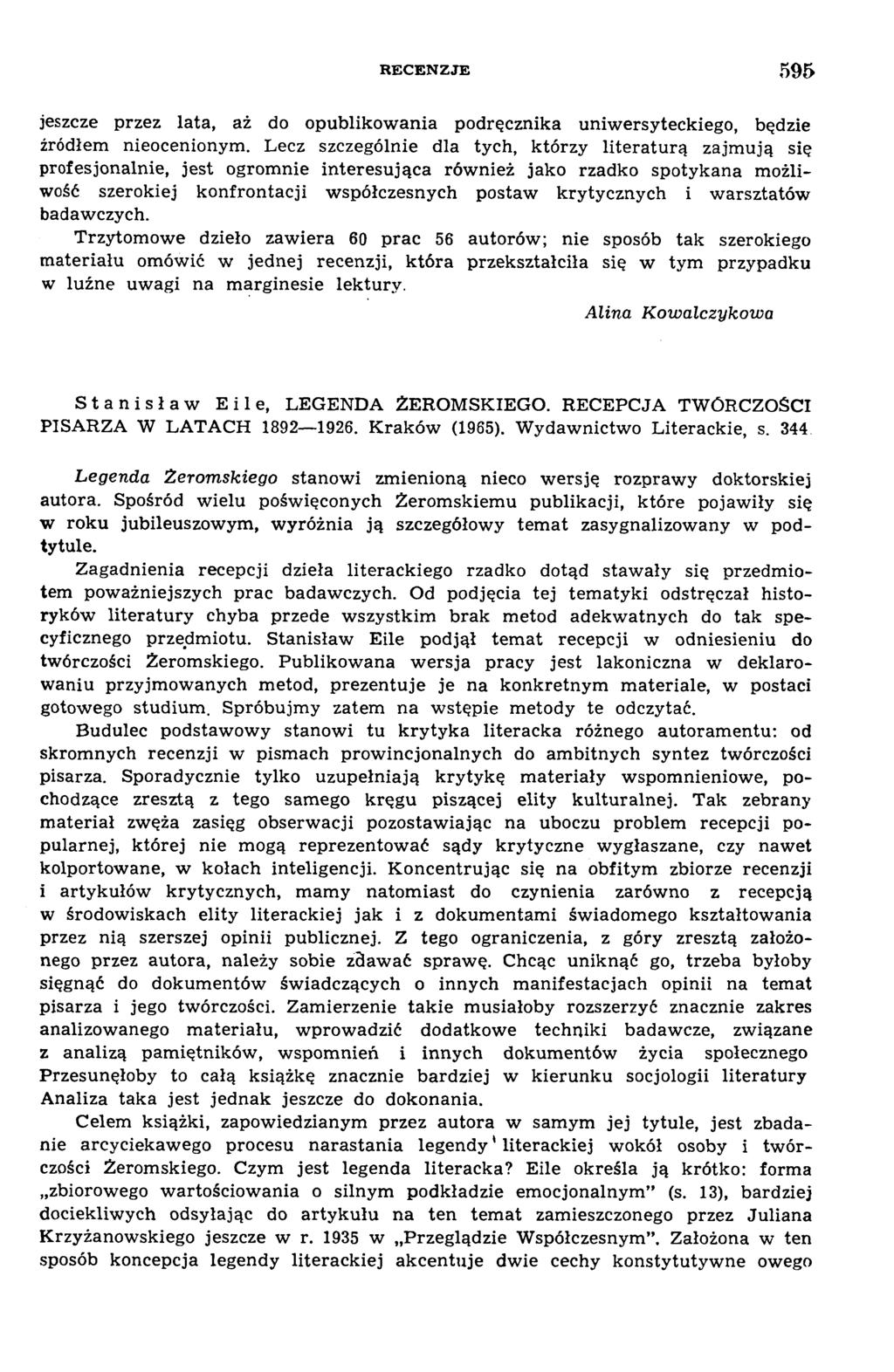 R E C E N Z JE 5 9 5 jeszcze przez lata, aż do opublikow ania podręcznika uniw ersyteckiego, będzie źródłem nieocenionym.