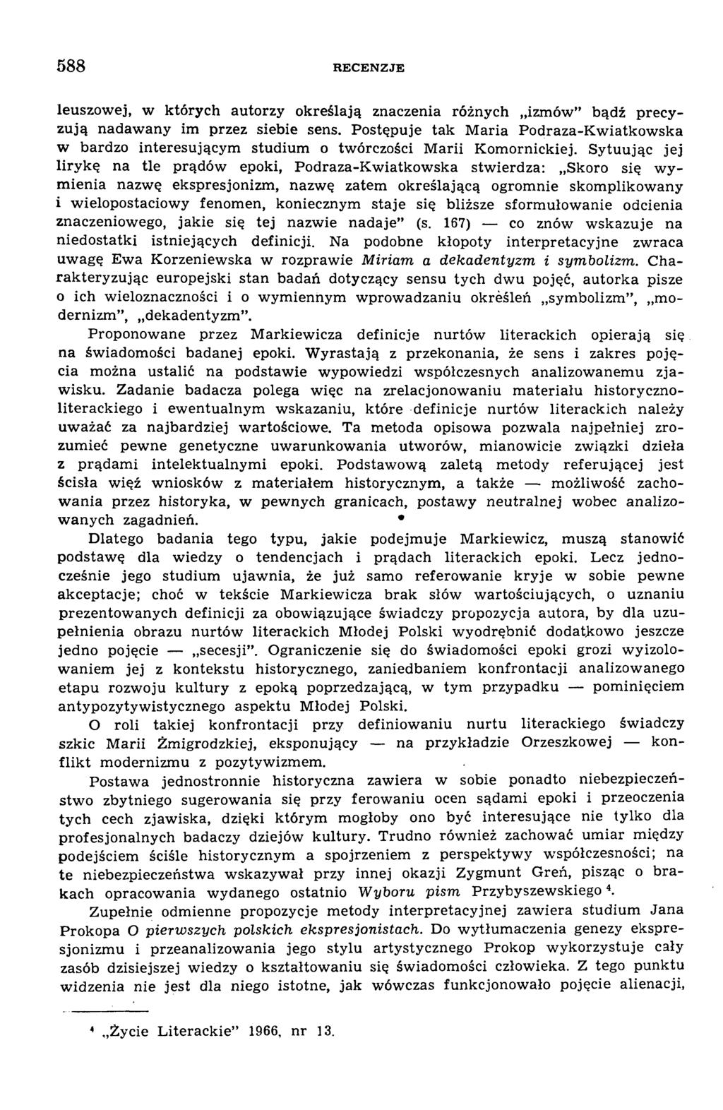 6 8 8 R ECENZJE leuszow ej, w których autorzy określają znaczenia różnych izm ów bądź precyzują nadaw any im przez siebie sens.