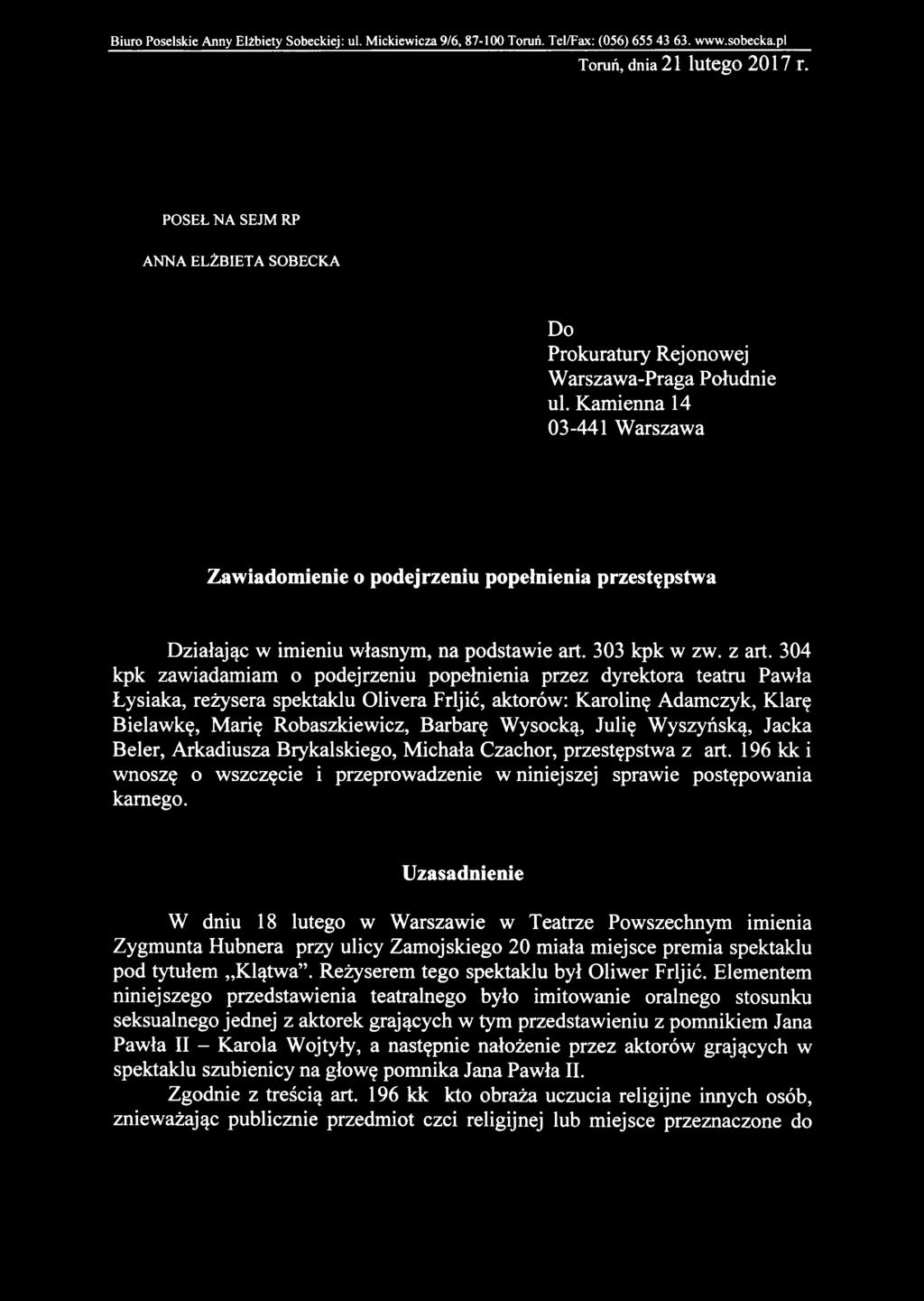 Biuro Poselskie Anny Elżbiety Sobeckiej: ul. Mickiewicza 9/6, 87-100 Toruń. Tel/Fax: (056) 655 43 63. www.sobecka.pl Toruń, dnia 21 lutego 2017 r.