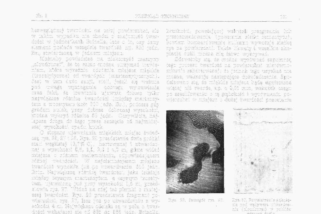 Nr. fi PH2EGL4D TECHNICZNY 161 bezwzględnej twardości na całej powierzchni, ale w takim wypadku nie chodzi o znajomość twardości w jednostkach Brinella, lecz o to, czy dany element posiada wszędzie