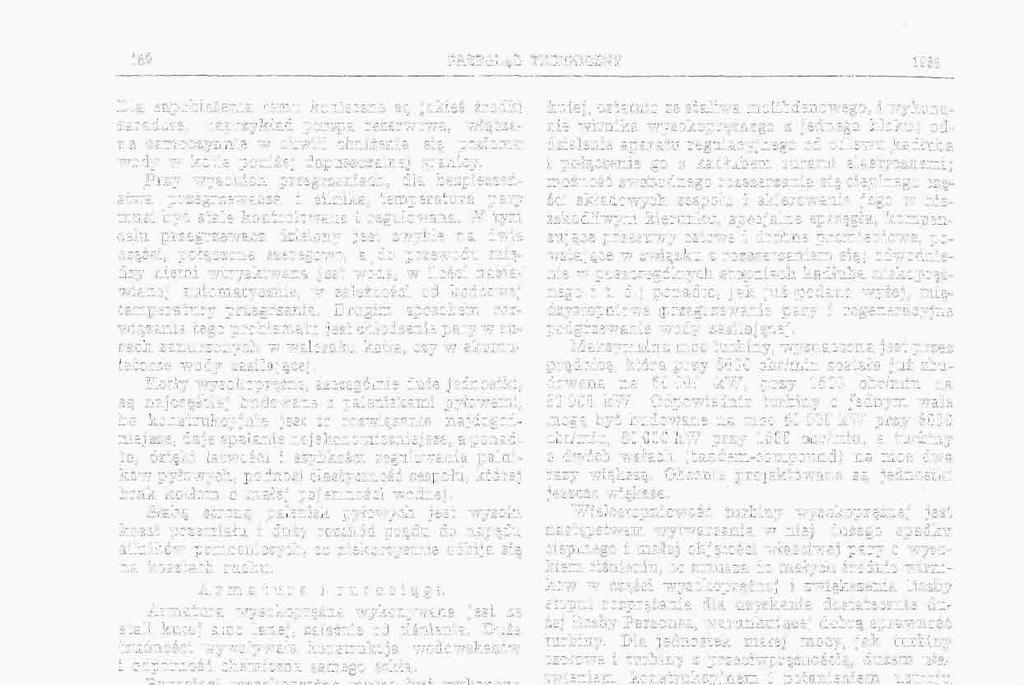 152 PRZEGLĄD TECHNICZNY 1983 Dla zapobieżenia temu konieczne są jakieś środki zaradcze, naprzykład potrapa rezerwowa, włączana samoczynnie w chwili obniżenia się poziomu wody w kotle poniżej