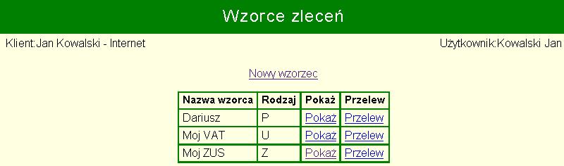 W kolumnie Rodzaj wyświetlane jest jedno z następujących oznaczeń: U - wzorzec przelewu do Urzędu Skarbowego, Z - wzorzec przelewu do ZUS, P - wzorzec przelewu na dowolny rachunek (inny, niż ZUS/US).