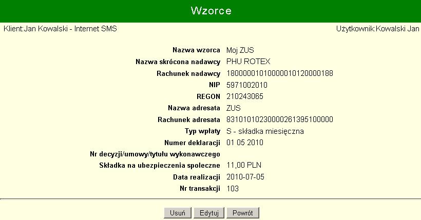W górnej części okna należy wskazać rodzaj przelewu. Pola formularza wzorca opisano w podrozdziale Definiowanie nowego wzorca.