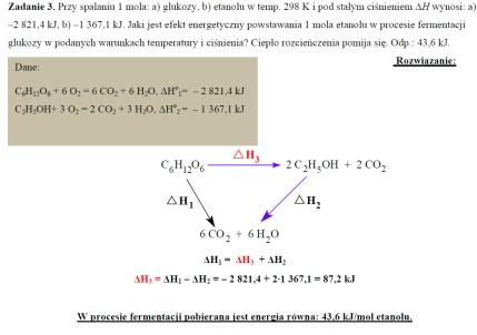 synteza 3 moli wody w stanie pary; entalpia tworzenia H 2 O (g) = -241,60 kj/mol Dodając równania stronami wraz z entalpiami oraz redukując wyrażenia podobne otrzyma się w wyniku reakcję: Spalaniu 1