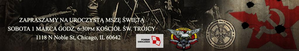 zapraszamy do sali parafialnej na wystawę poświęconą Żołnierzom Wyklętym, przygotowaną przez Stowarzyszenie Historyczne Nowe Pokolenie Chicago im. Narodowych Sił Zbrojnych.