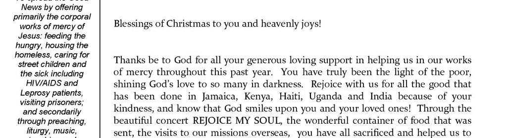 of a loved one, in thanksgiving, or for a special inten on.
