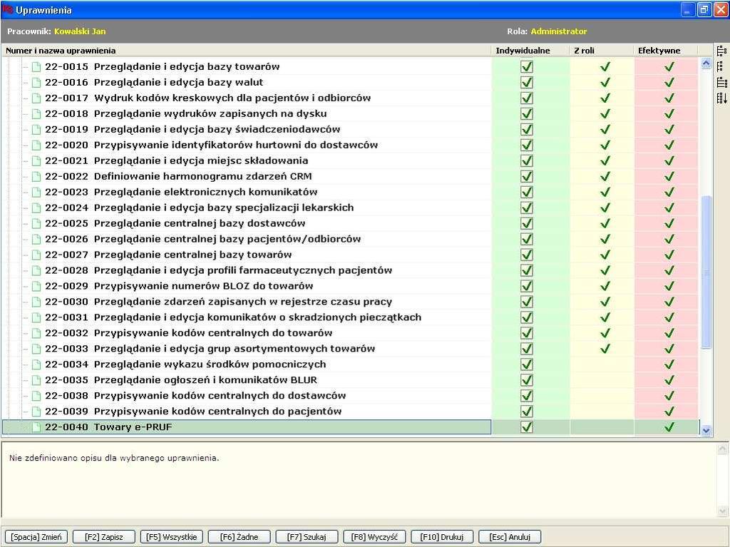 Rys. 6. Nadanie uprawnień uŝytkownikowi do przeglądu towarów e-pruf Nadane prawa zapisujemy przy uŝyciu przycisku [F2] Zapisz w oknie Uprawnienia a następnie w oknie Zmiana danych pracownika.