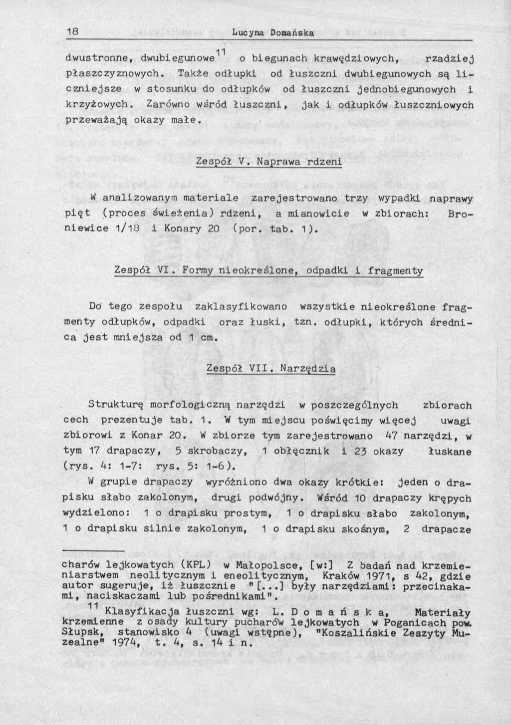 dwustronne, dwubiegunowe o biegunach krawędziowych, r z a d z ie j płaszczyznow ych.