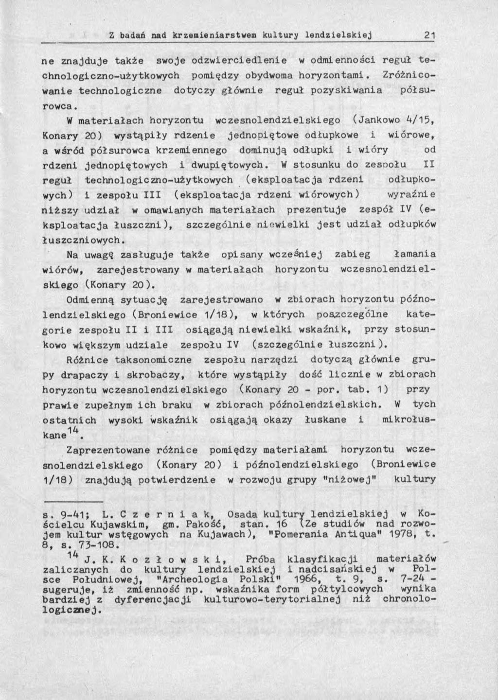 ne znajduje także swoje od zw ierciedlenie w odmienności reguł t e - ch n olog! czno-użytkowych pomiędzy obydwoma horyzontam i.