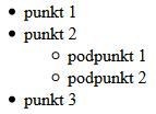 7. Poniżej przedstawiono fragment kodu w języku HTML: <ol> <li>punkt 1</li> <li>punkt 2</li> <ul> <li>podpunkt 1</li> <li>podpunkt 2</li> </ul> <li>punkt 3</li> </ol> Jaki będzie efekt działania