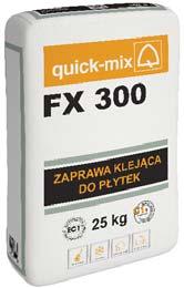 spływie czasie otwartym czasie otwartym Budowa podłoża i klejenie płytek ceramicznych Zaprawy klejące do płytek ceramicznych i gresu FX 300 Zaprawa klejąca do płytek Modyfikowana polimerami,