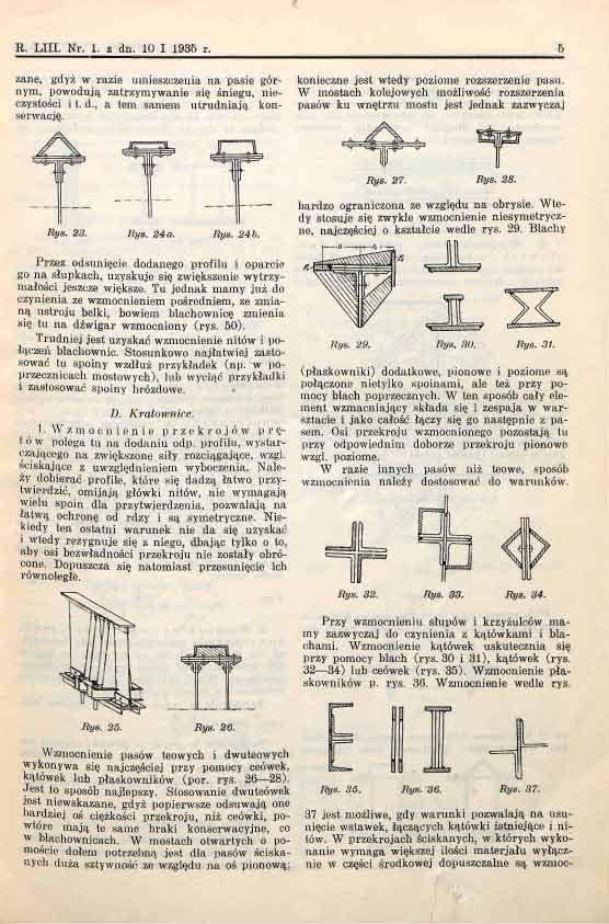 E, LIII. Nr. 1. z dn. 10 I 1935 r. zane, gdyż w razie umieszczenia na pasie gór- konieczne jest wtedy poziome rozszerzenie pasu.