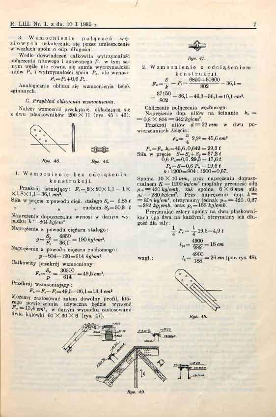 R. LIII. Nr. 1. z dn. 10 I 1935 r. 3. Wzmocnienie połączeń węzłowych uskutecznia się przez umieszczenie w węzłach spoin o odp. długości.