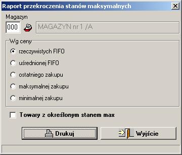 VinCent - moduł GM Rysunek 18220. Raport przekroczenia stanów maksymalnych opcje wydruku.