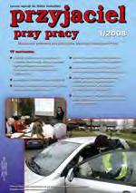 Nr 1 STYCZEŃ 2008 SP IS TREŚCI: Ponury obraz 3 Przeciwko dyskryminacji 5 Doceniać i szanować behapowców 6 Nie do pogardzenia 8 Ocena ryzyka zawodowego na placu budowy 10 (Cz.