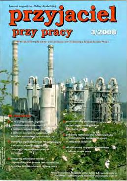 Nr 3 (694) MARZEC 2008 Odzyskiwanie wynagrodzenia 3 Powracające złotówki 6 Ciekawe ukryte zależności 9 Prozaiczne czynności, ale szczególne ryzyko 11 Górnictwo walczy o bezpieczeństwo i pracowników