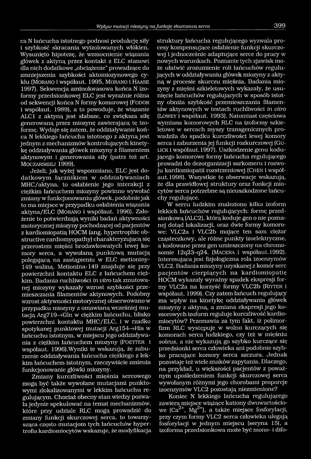 współaut. 1995, M o r a n o i H a a s e 1997). Sekwencja aminokwasowa końca N izoformy przedsionkowej ELC jest wyraźnie różna od sekwencji końca N formy komorowej ( F o d o r i współaut.