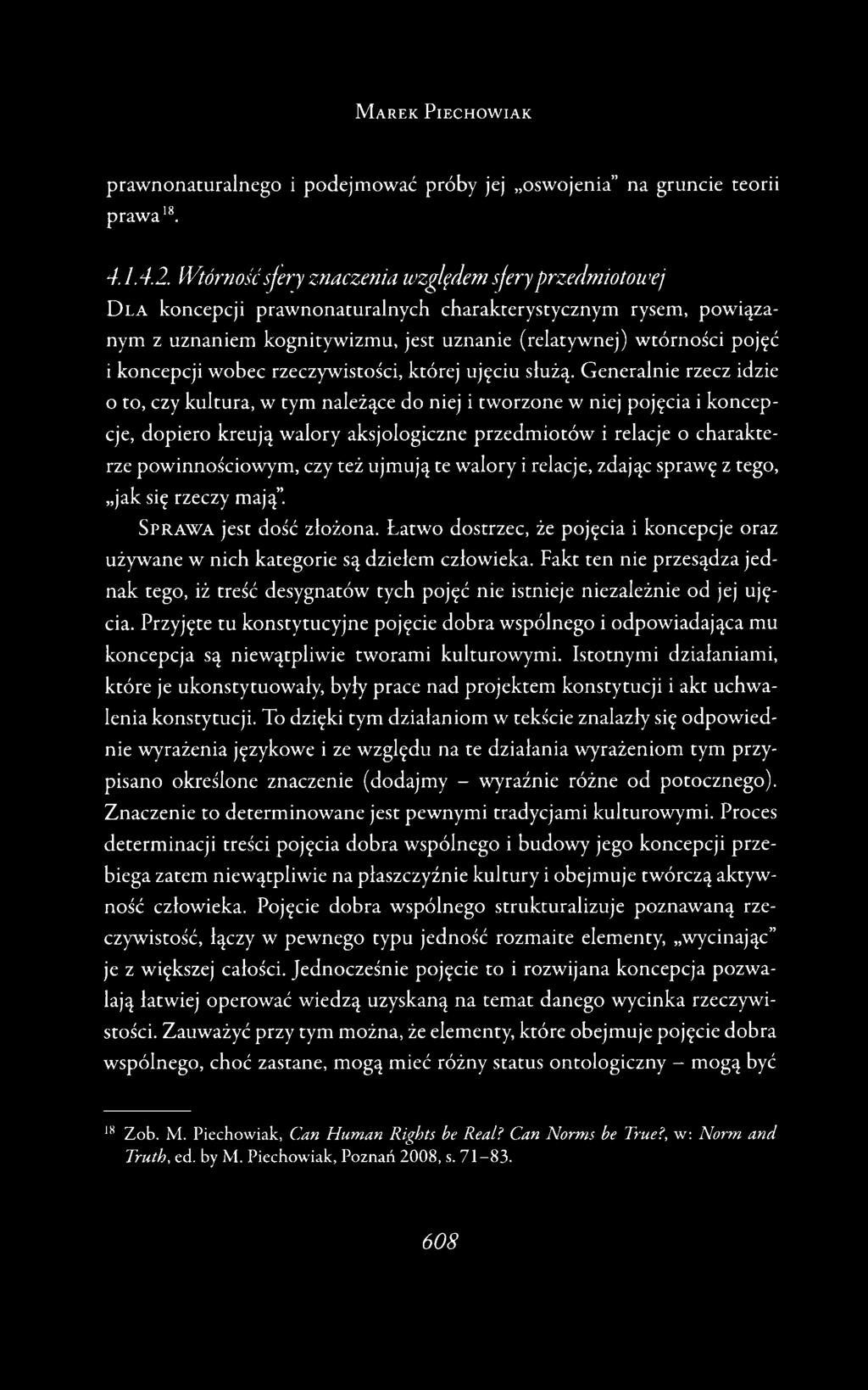 koncepcji wobec rzeczywistości, której ujęciu służą.