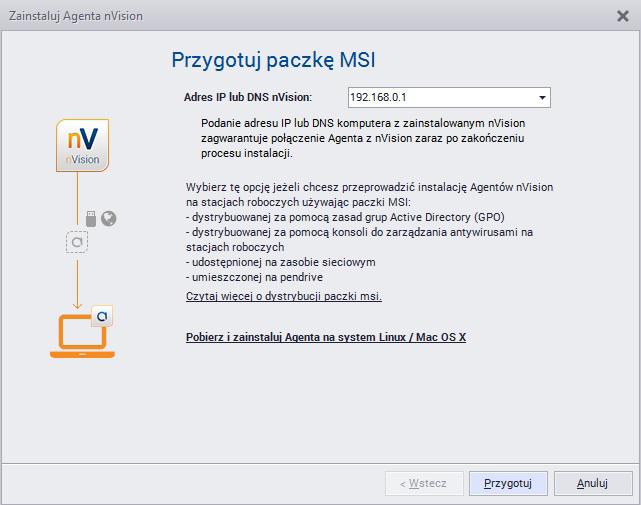 Podczas tworzenia paczki instalacyjnej Agenta musimy podać adres IP stacji, na której zainstalowany jest Serwer nvision.