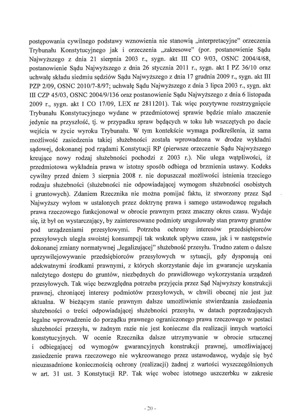 postępowania cywilnego podstawy wznowienia nie stanowią "interpretacyjne" orzeczenia Trybunału Konstytucyjnego jak i orzeczenia "zakresowe" (por.