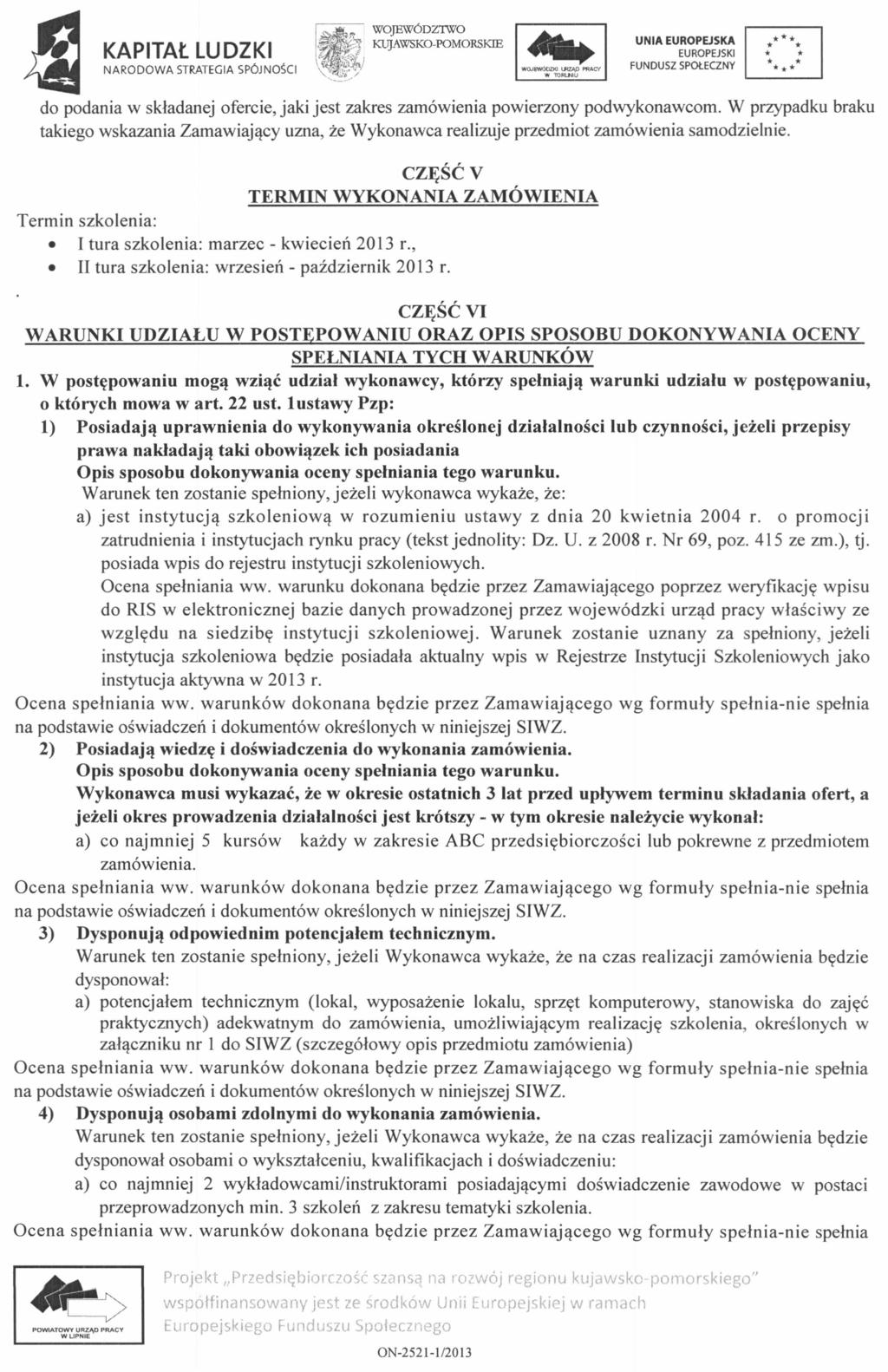 ~ WOjh'W6DZ1WO I~J, KUJAWSKO-POMORSKIE \~ '-.- ) ;../.*. * * do podania w składanej ofercie, jaki jest zakres zamówienia powierzony podwykonawcom.