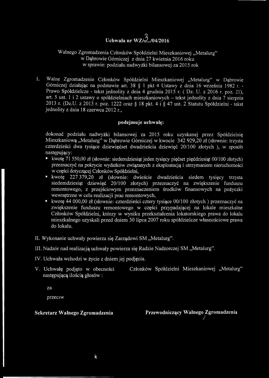 2 Statutu Spółdzielni - tekst jednolity z dnia 18 czerwca 2012 r.